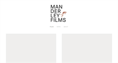 Desktop Screenshot of manderleyfilms.com